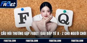 Câu hỏi thường gặp