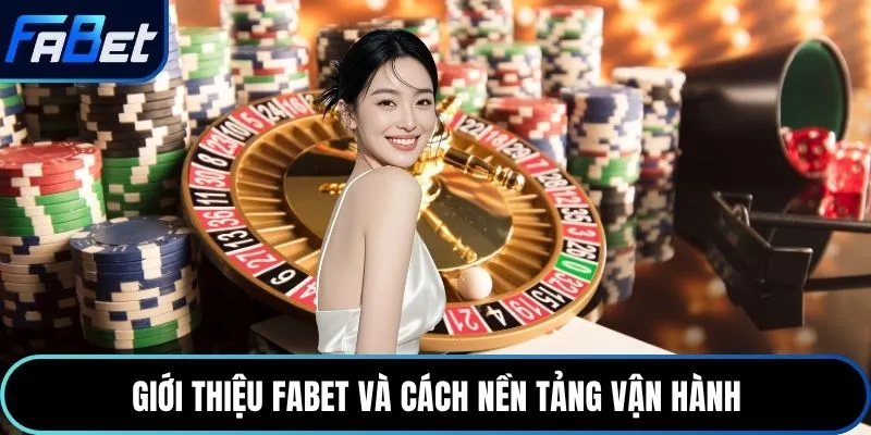Giới thiệu Fabet và cách nền tảng vận hành