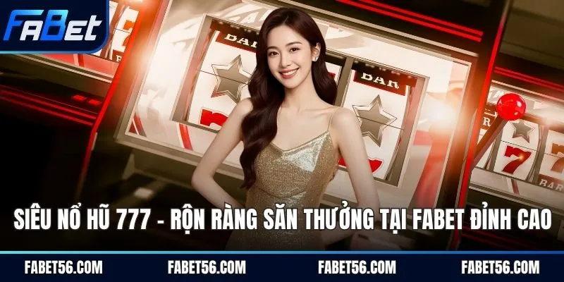 siêu nổ hũ 777
